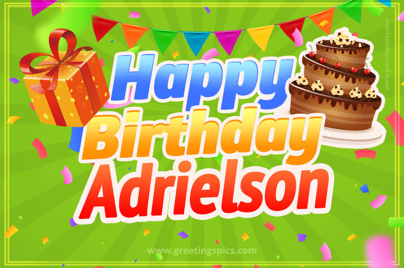 Happy Birthday Adrielson picture with flags, chocolate cake and gift box