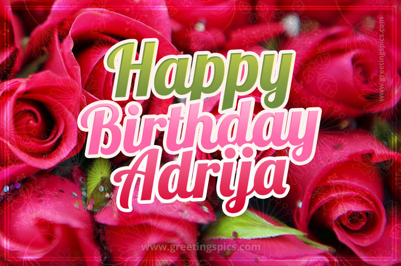 Happy Birthday Adrija beautiful Image with red roses