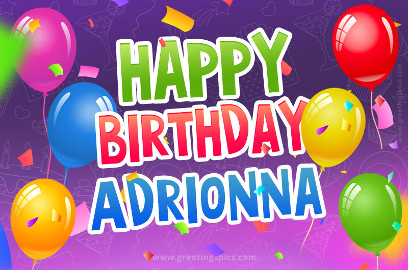 Happy Birthday Adrionna Festive Greeting Card