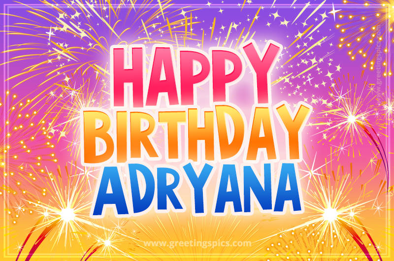 Happy Birthday Adryana Picture with fireworks