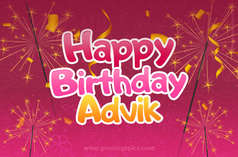 Happy Birthday Advik Image with sparklers