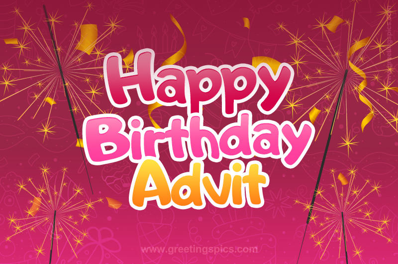 Happy Birthday Advit Image with sparklers