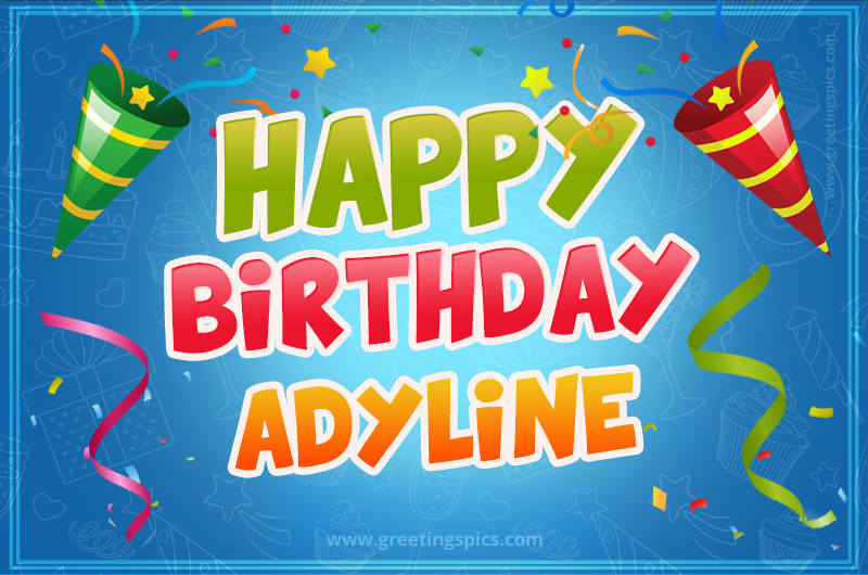 Happy Birthday Adyline picture with confetti and party poppers