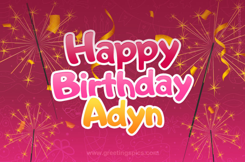 Happy Birthday Adyn Image with sparklers