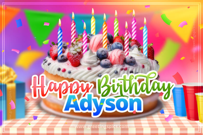 Happy Birthday Adyson Colorful Image with fruit cake and candles