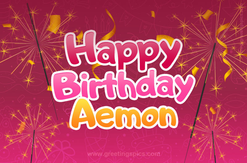 Happy Birthday Aemon Image with sparklers