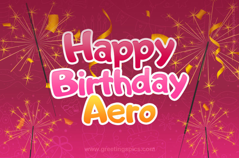 Happy Birthday Aero Image with sparklers