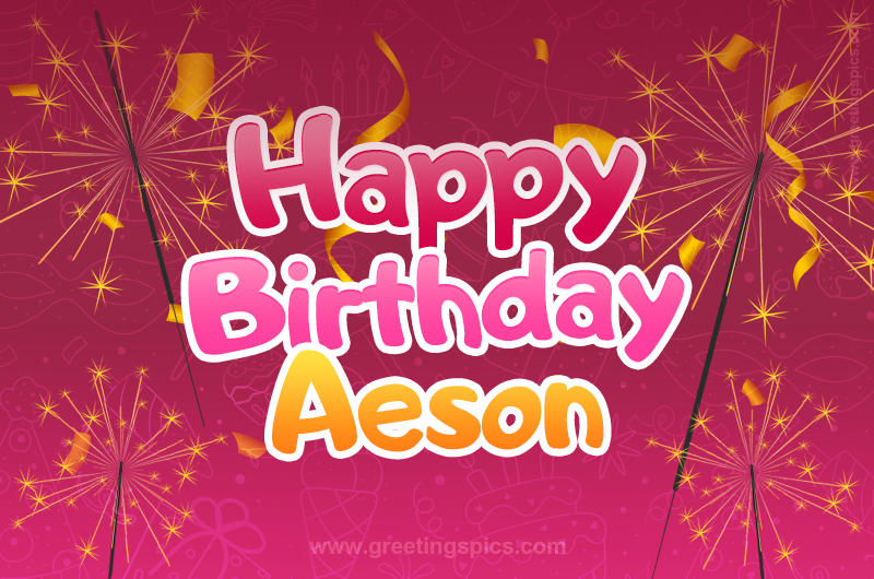 Happy Birthday Aeson Image with sparklers