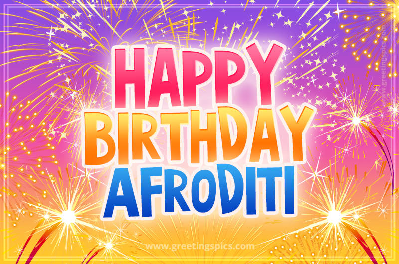 Happy Birthday Afroditi Picture with fireworks