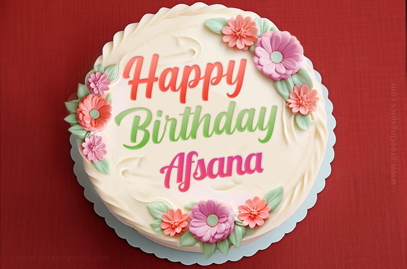 Happy Birthday Afsana Cake Image With Name