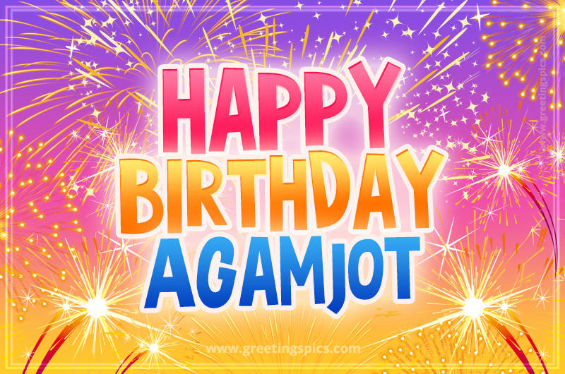 Happy Birthday Agamjot Picture with fireworks