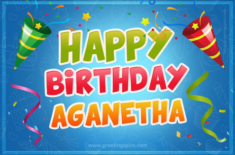 Happy Birthday Aganetha picture with confetti and party poppers