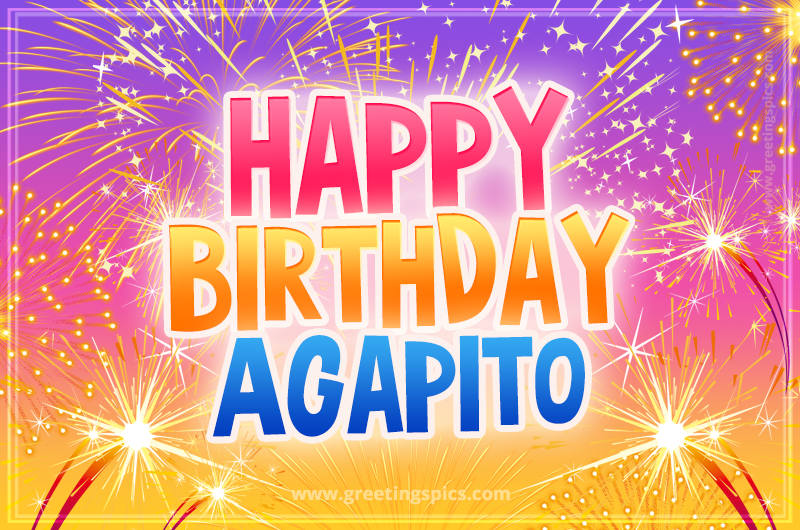 Happy Birthday Agapito Picture with fireworks