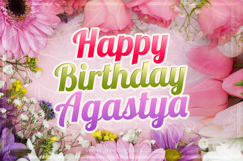 Happy Birthday Agastya Picture with beautiful flowers