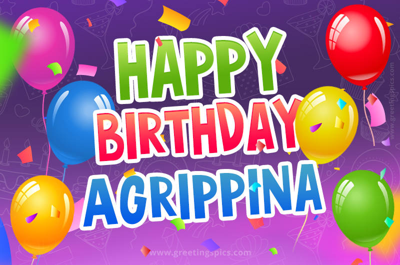 Happy Birthday Agrippina Festive Greeting Card