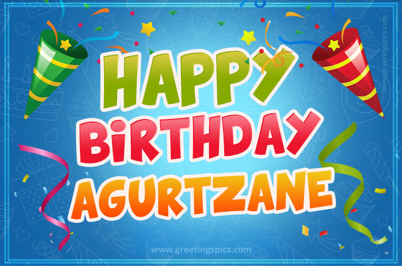 Happy Birthday Agurtzane picture with confetti and party poppers