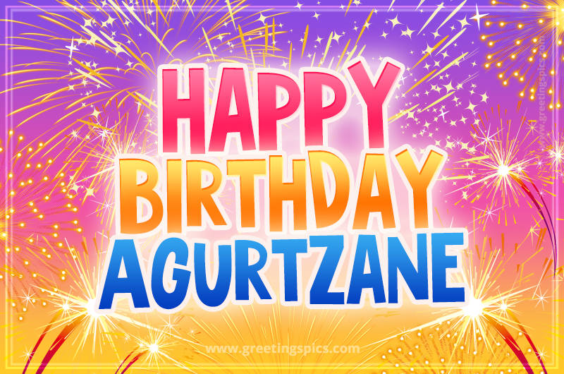 Happy Birthday Agurtzane Picture with fireworks