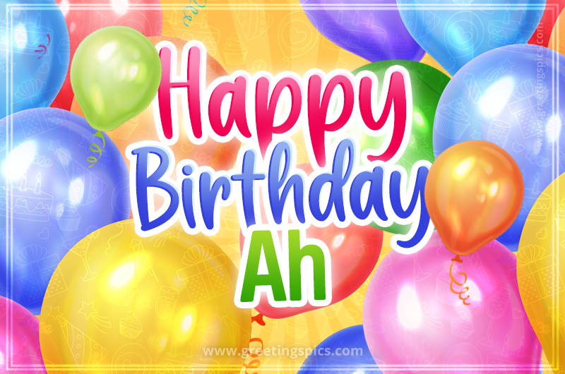 Happy Birthday Ah Image with colorful balloons