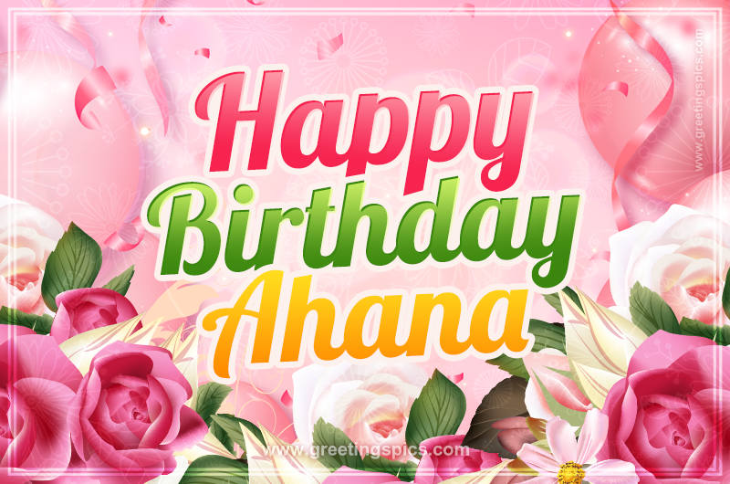 Image with gentle pink background and flowers Happy Birthday Ahana