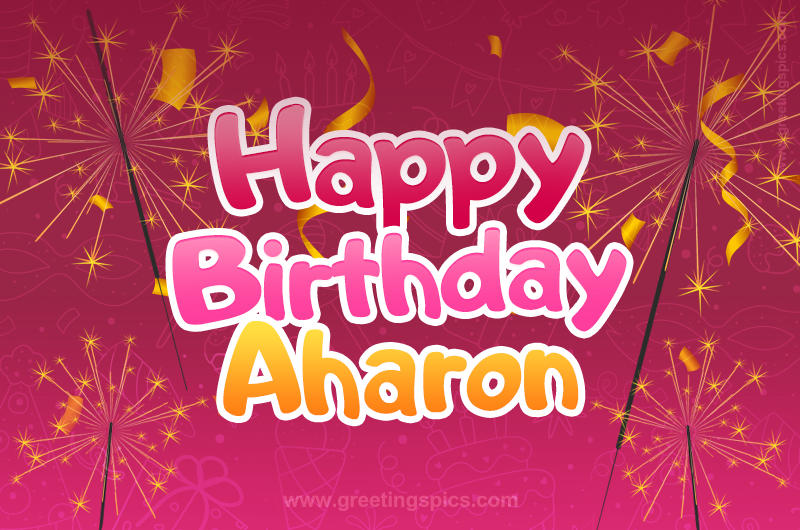 Happy Birthday Aharon Image with sparklers