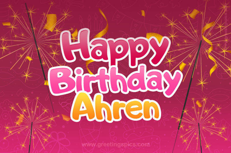 Happy Birthday Ahren Image with sparklers