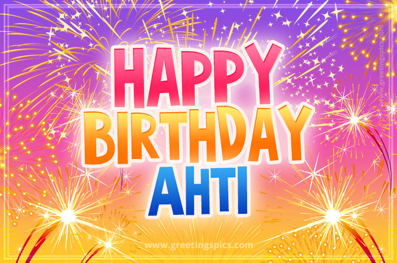 Happy Birthday Ahti Picture with fireworks