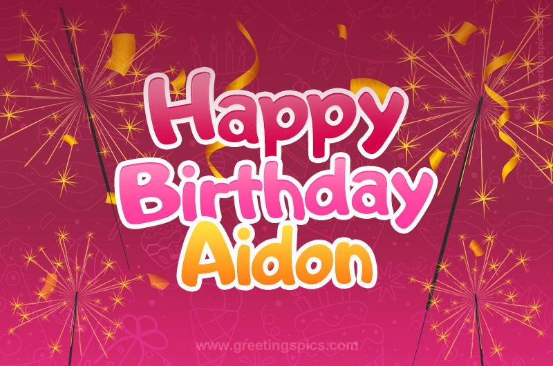 Happy Birthday Aidon Image with sparklers