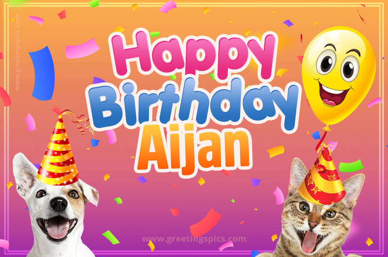 Happy Birthday Aijan Funny Image with cat and dog