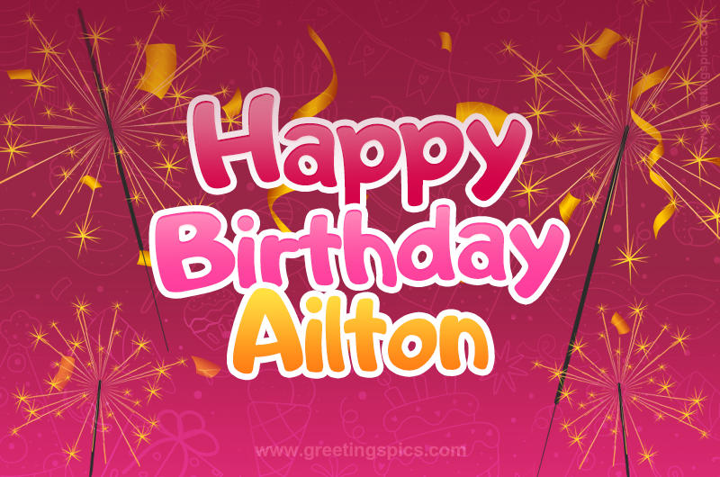 Happy Birthday Ailton Image with sparklers