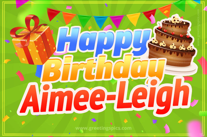 Happy Birthday Aimee-Leigh picture with flags, chocolate cake and gift box