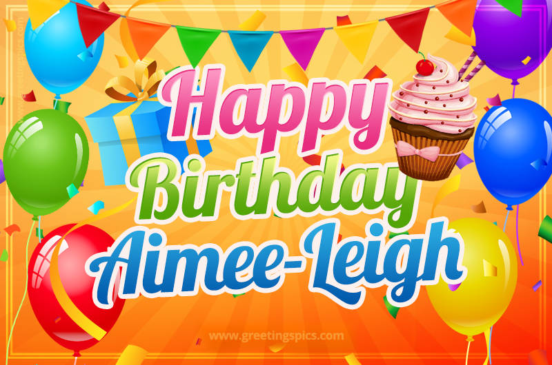 Happy Birthday Aimee-Leigh eCard with gift box and cupcake