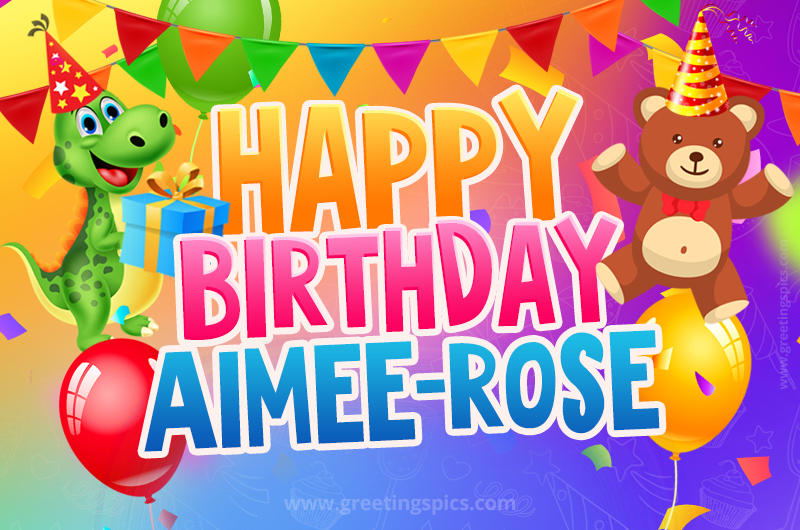 Happy Birthday Aimee-rose Image for a child with cute dinosaur and bear