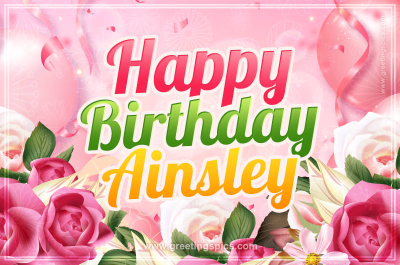 Image with gentle pink background and flowers Happy Birthday Ainsley