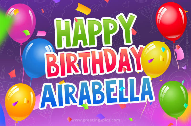 Happy Birthday Airabella Festive Greeting Card