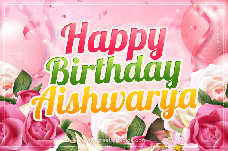 Image with gentle pink background and flowers Happy Birthday Aishwarya