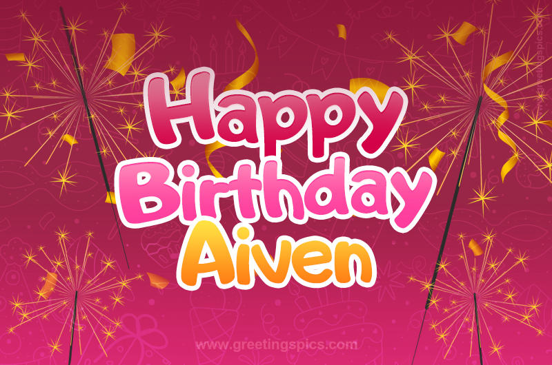 Happy Birthday Aiven Image with sparklers