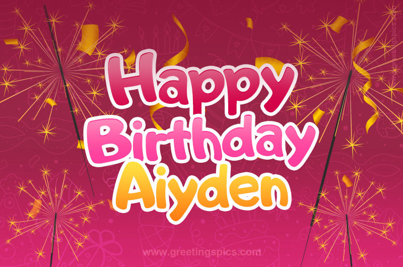 Happy Birthday Aiyden Image with sparklers