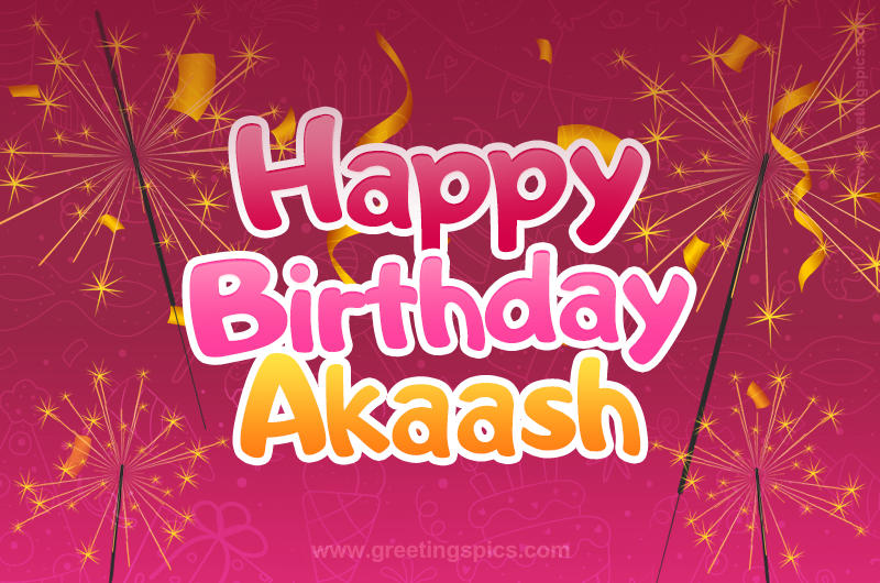 Happy Birthday Akaash Image with sparklers