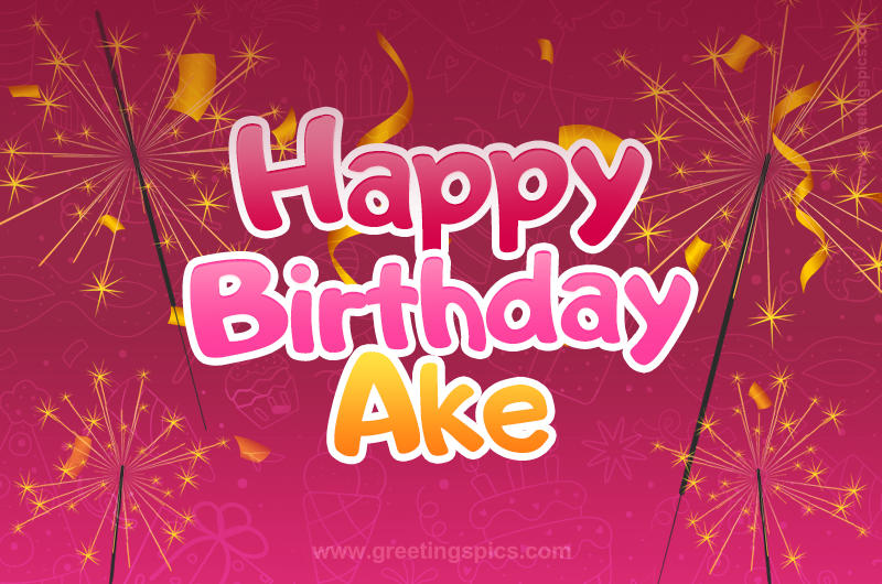 Happy Birthday Ake Image with sparklers