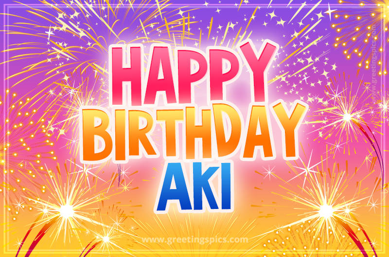 Happy Birthday Aki Picture with fireworks