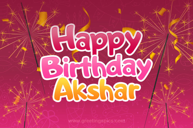 Happy Birthday Akshar Image with sparklers