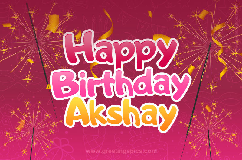 Happy Birthday Akshay Image with sparklers