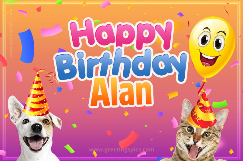 Happy Birthday Alan Funny Image with cat and dog