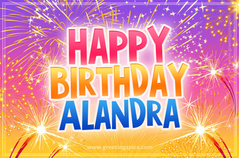 Happy Birthday Alandra Picture with fireworks