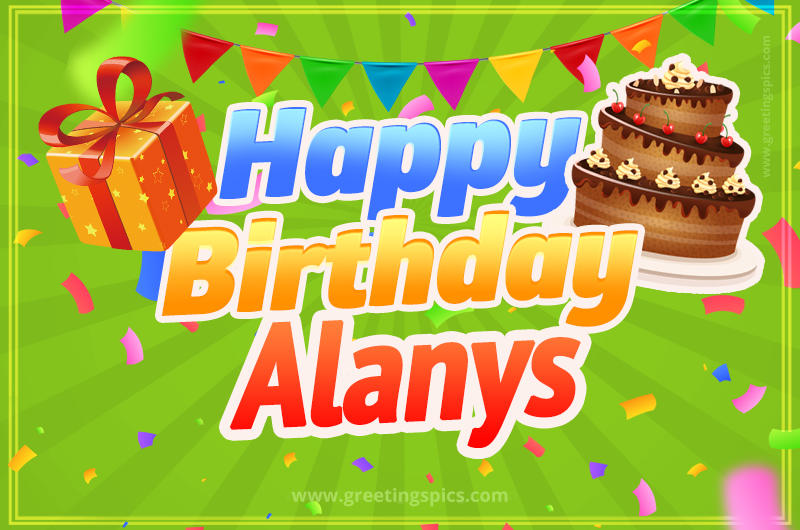 Happy Birthday Alanys picture with flags, chocolate cake and gift box