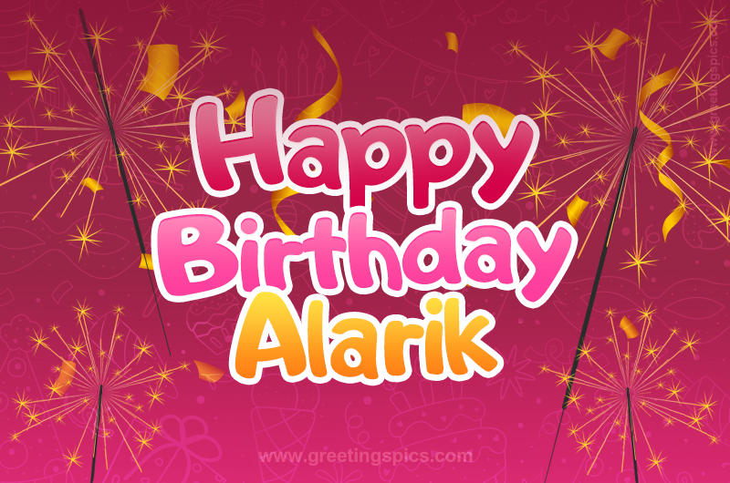 Happy Birthday Alarik Image with sparklers