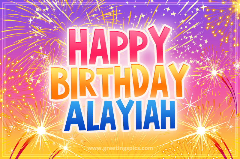 Happy Birthday Alayiah Picture with fireworks