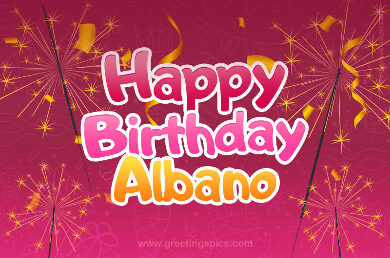 Happy Birthday Albano Image with sparklers