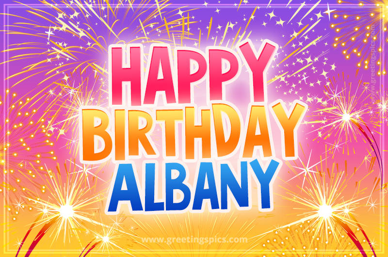 Happy Birthday Albany Picture with fireworks