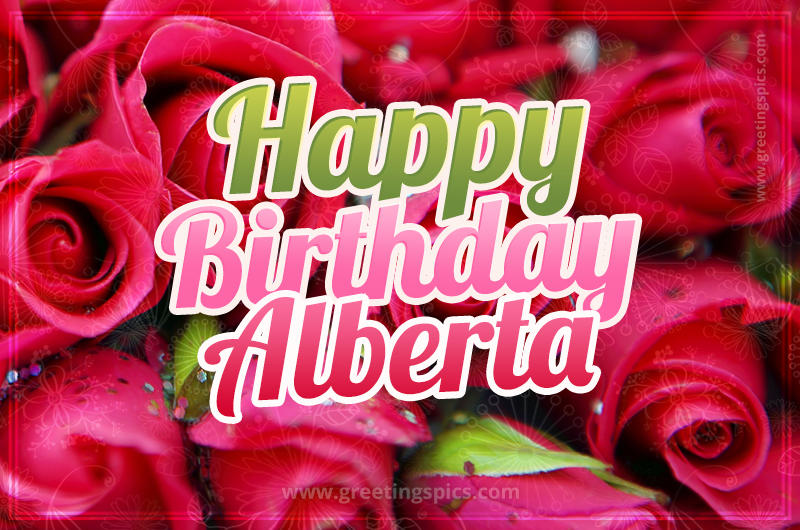 Happy Birthday Alberta beautiful Image with red roses